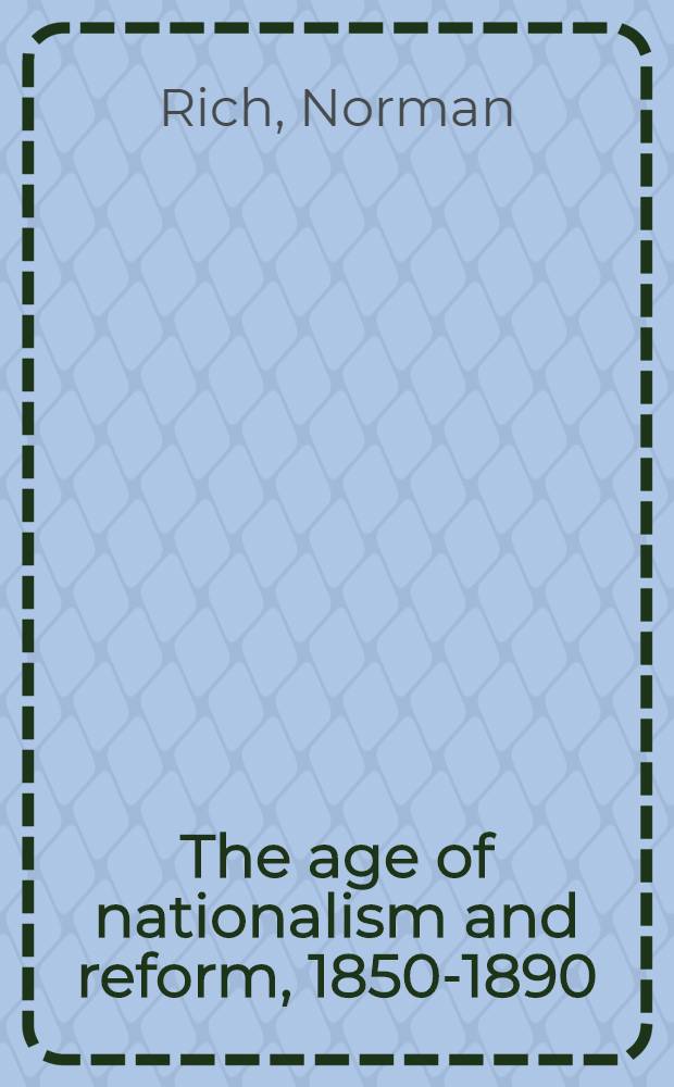 The age of nationalism and reform, 1850-1890