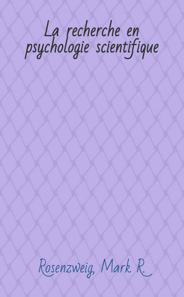La recherche en psychologie scientifique : État actuel dans les pays industrialisés et les pays en développement