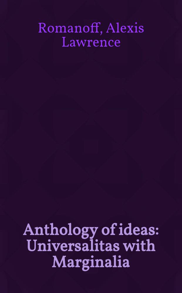 Anthology of ideas : Universalitas with Marginalia : Poems