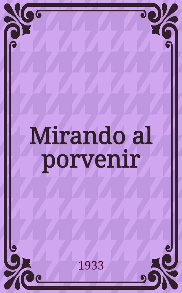 Mirando al porvenir