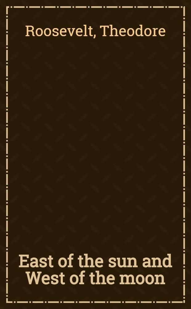 East of the sun and West of the moon