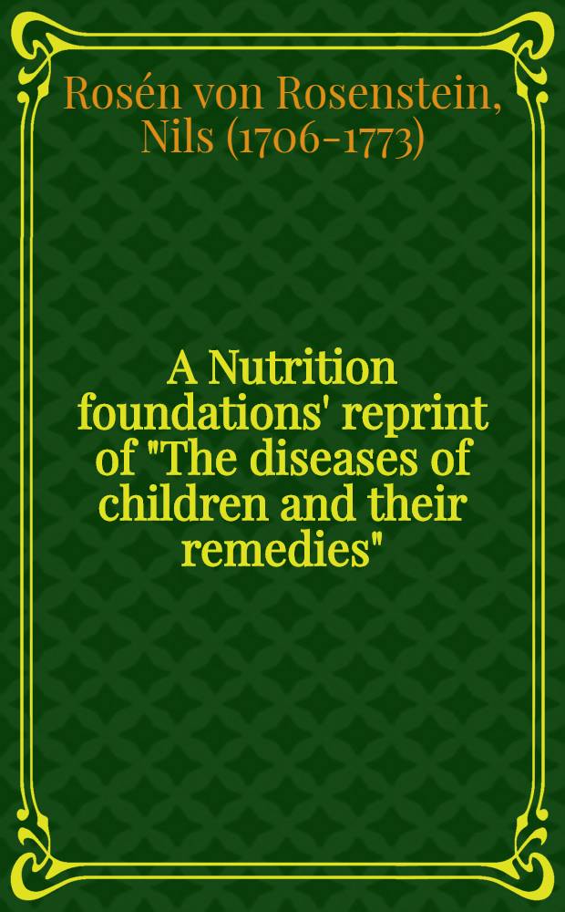 A Nutrition foundations' reprint of "The diseases of children and their remedies"