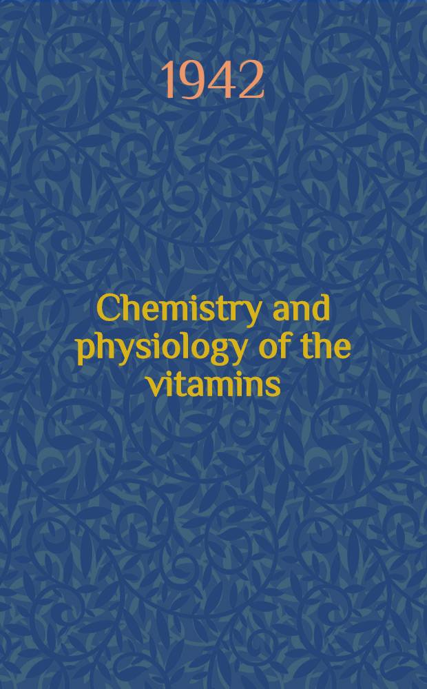 Chemistry and physiology of the vitamins