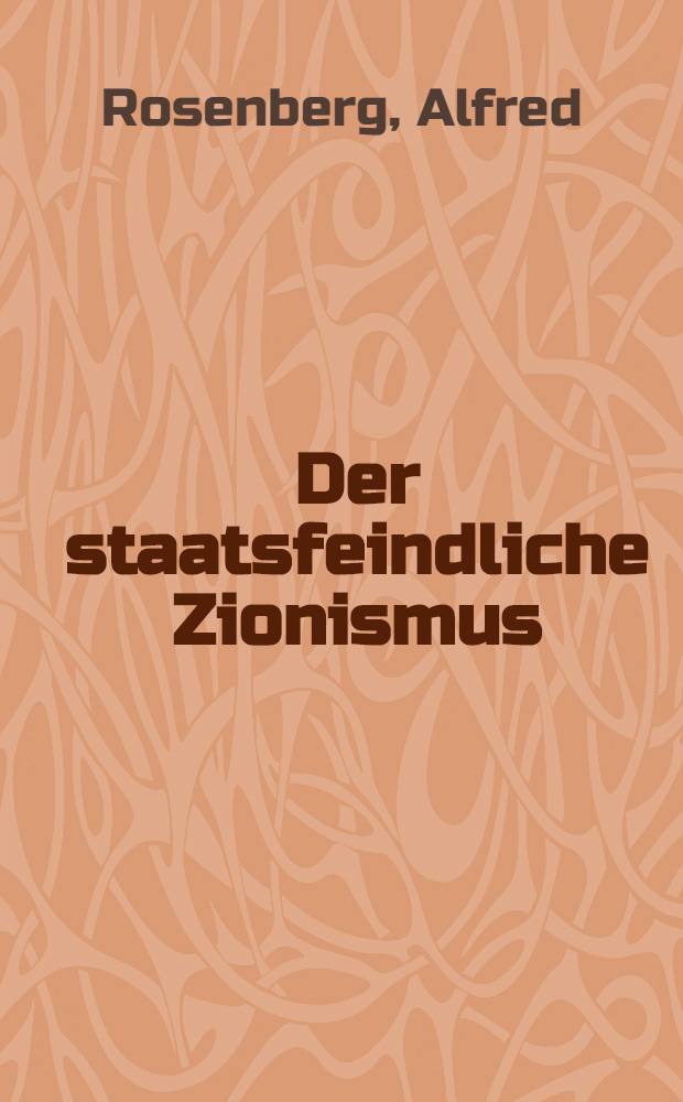 Der staatsfeindliche Zionismus
