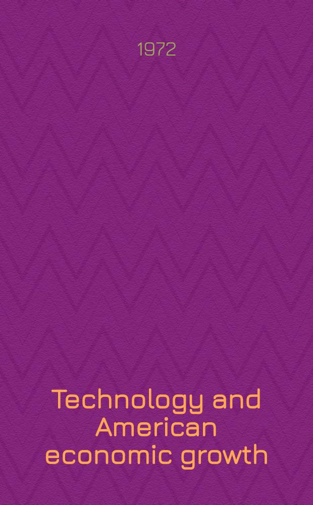 Technology and American economic growth