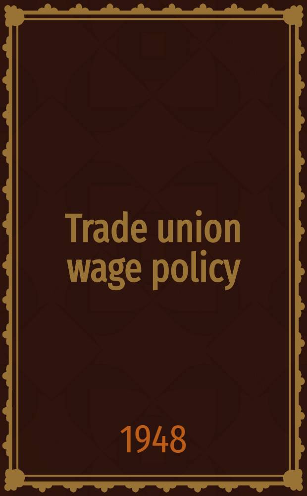 Trade union wage policy