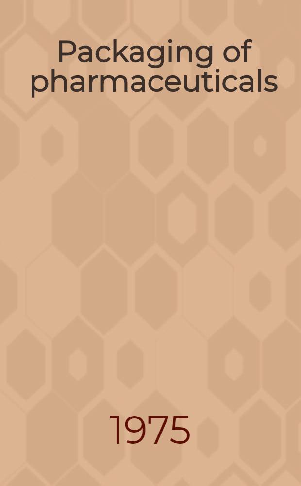 Packaging of pharmaceuticals