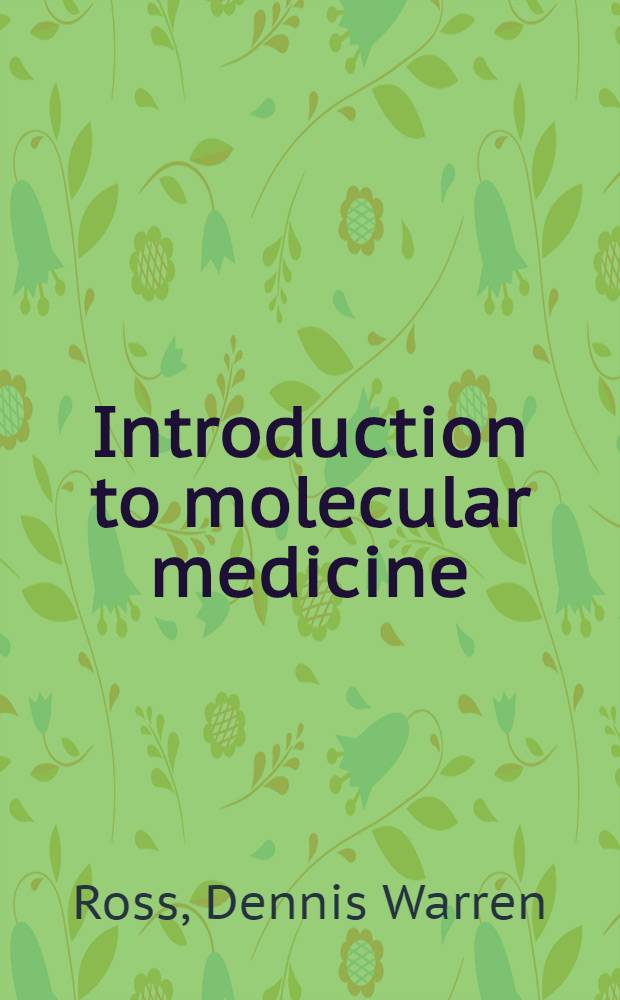 Introduction to molecular medicine