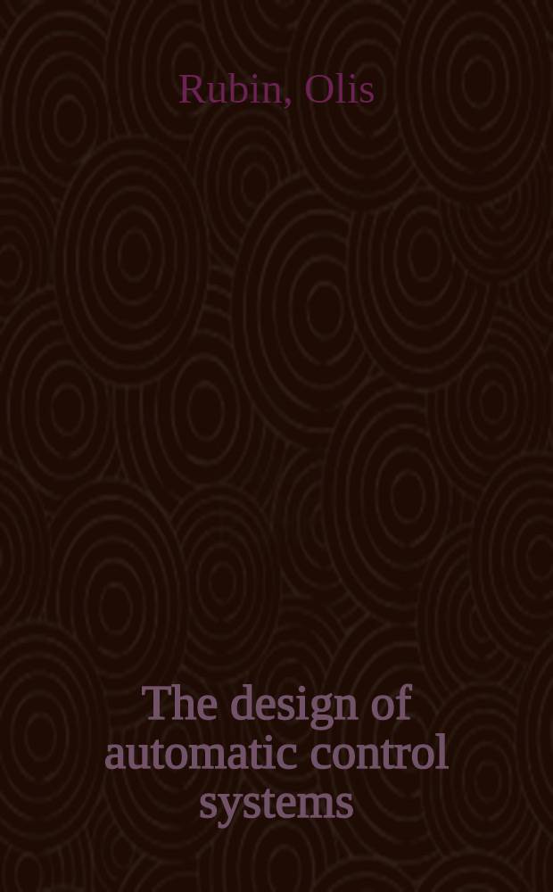 The design of automatic control systems