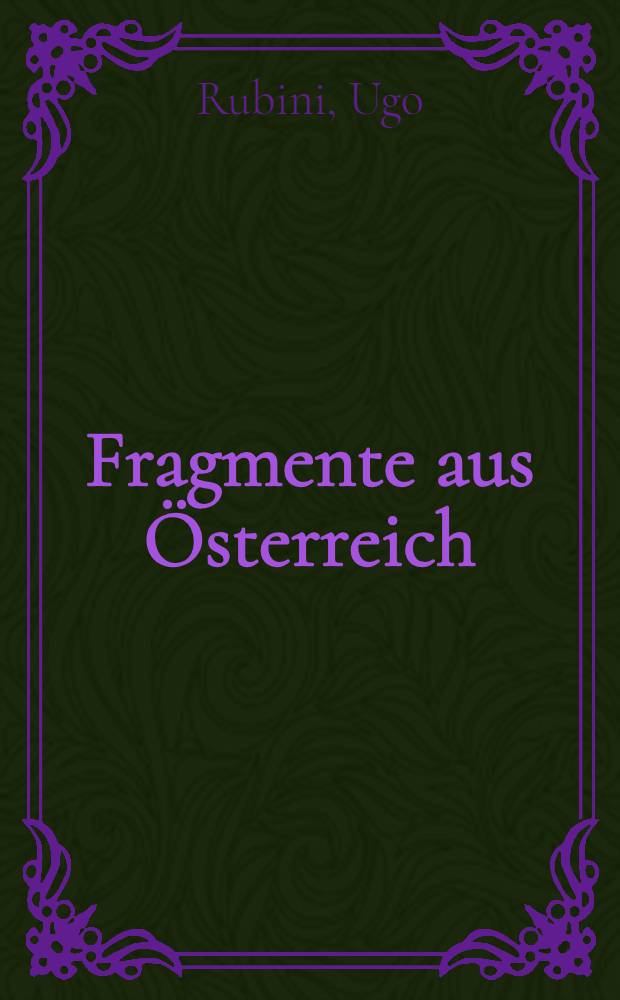 Fragmente aus Österreich