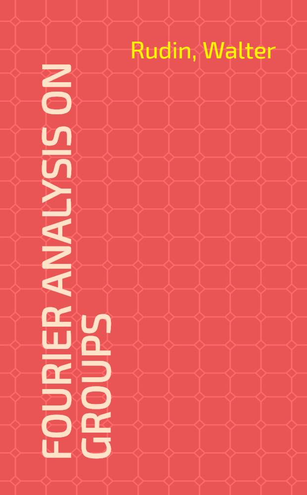 Fourier analysis on groups