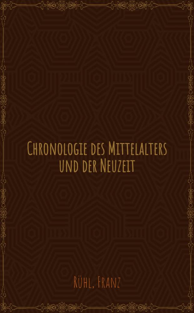 Chronologie des Mittelalters und der Neuzeit