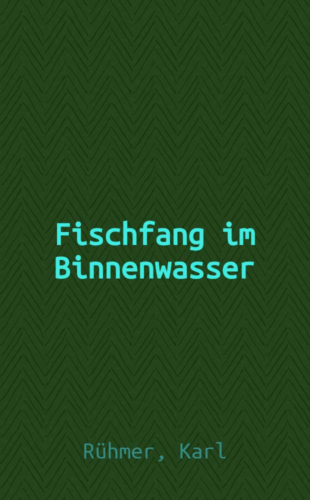 Fischfang im Binnenwasser