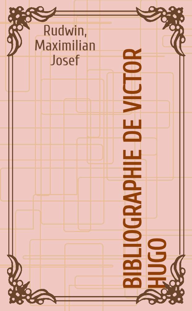 Bibliographie de Victor Hugo