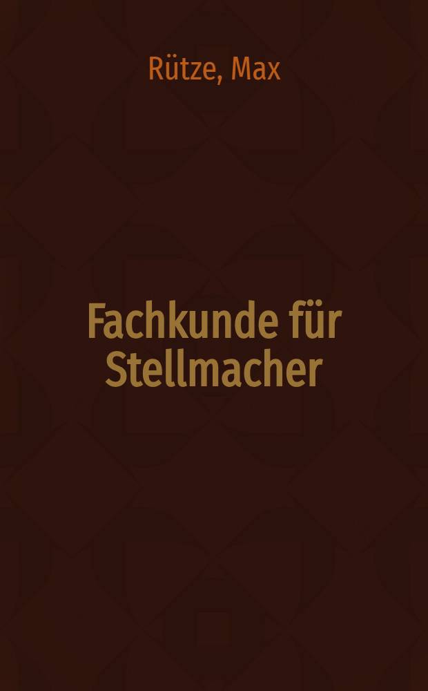 Fachkunde für Stellmacher