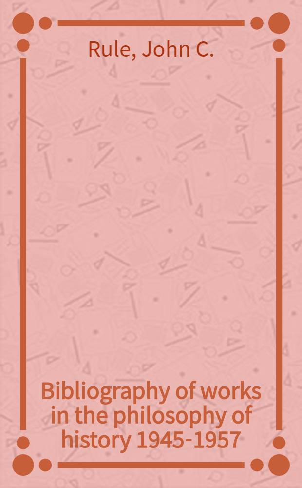 Bibliography of works in the philosophy of history 1945-1957