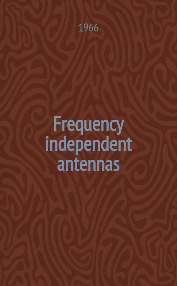 Frequency independent antennas