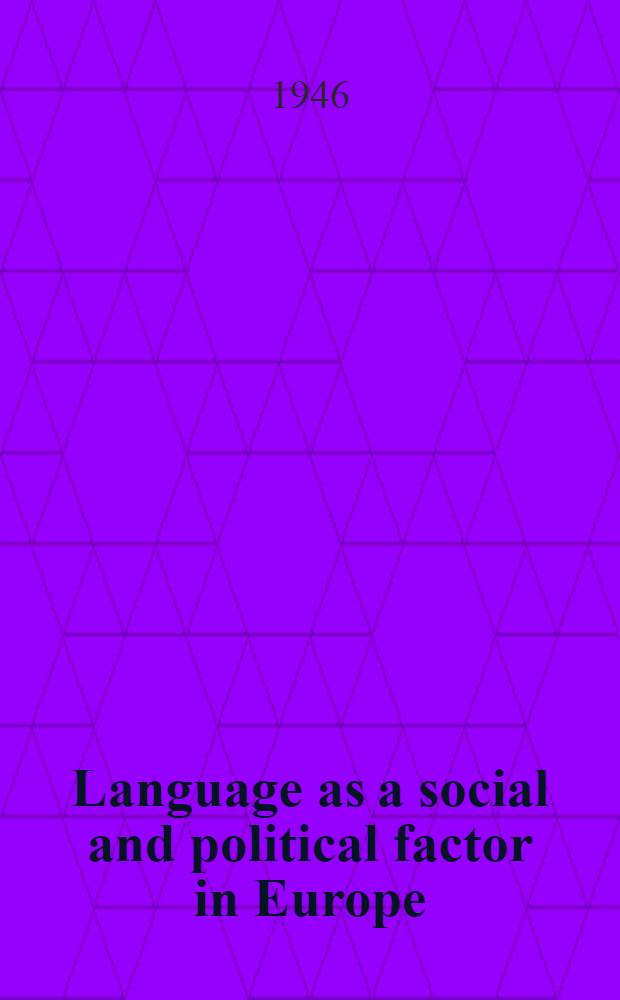 Language as a social and political factor in Europe