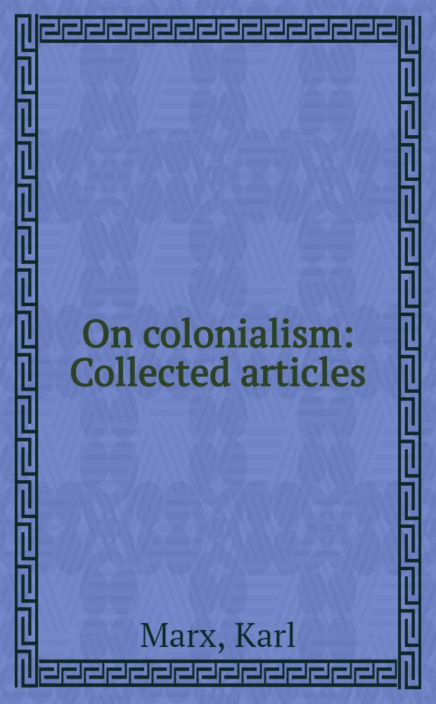 On colonialism : Collected articles