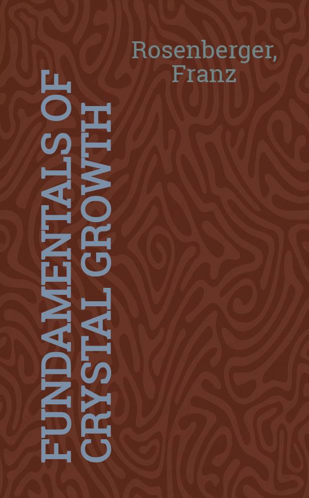 Fundamentals of crystal growth