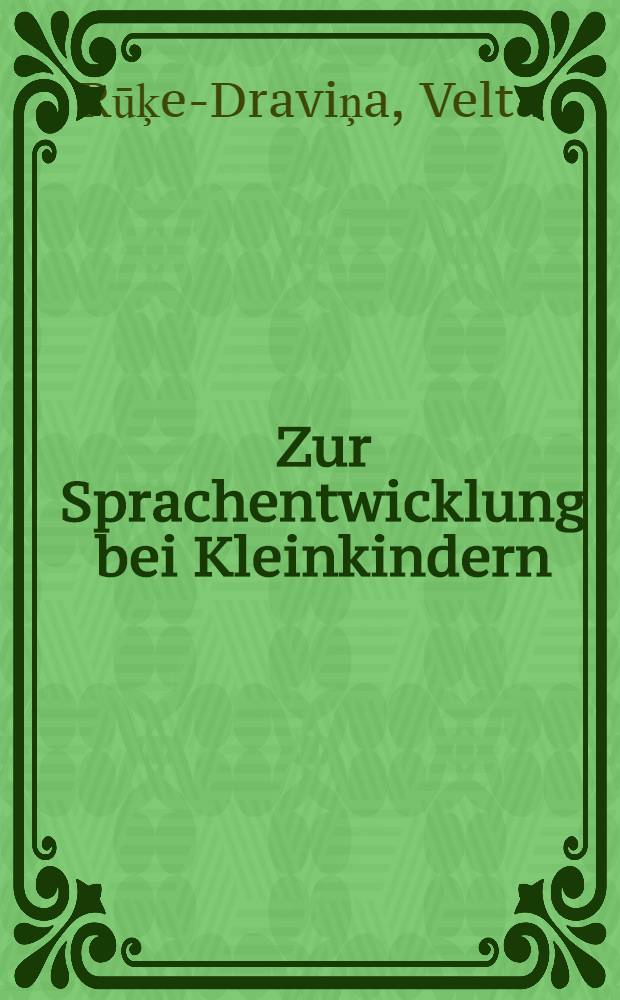 Zur Sprachentwicklung bei Kleinkindern