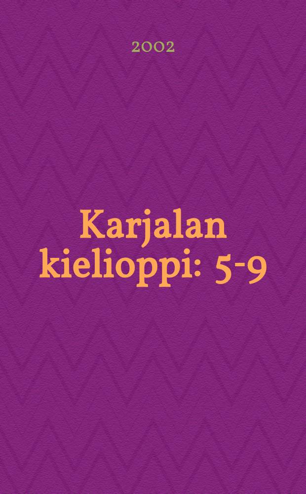 Karjalan kielioppi : 5-9 = Грамматика карельского языка: (Ливвиковское наречие)