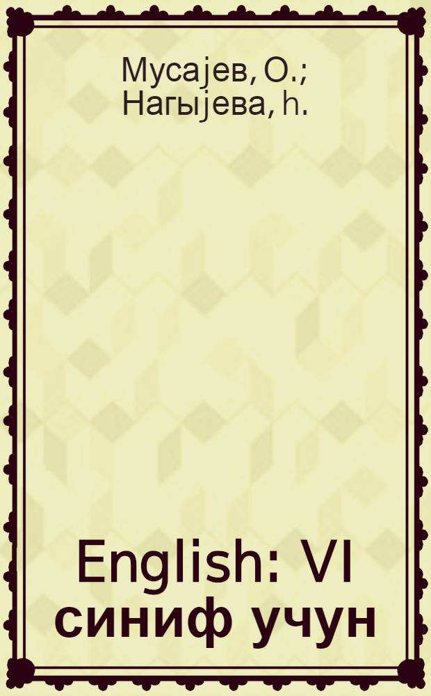English : VI синиф учун = Английский язык