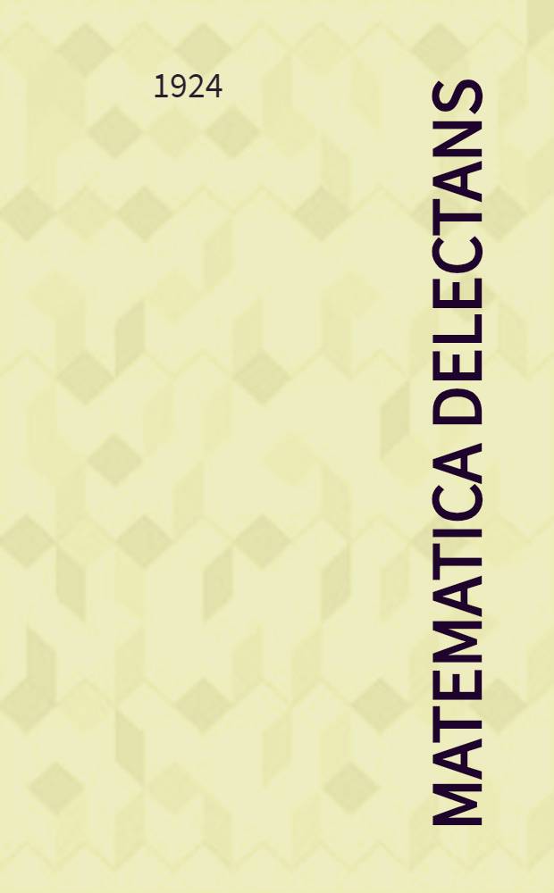 Matematica delectans