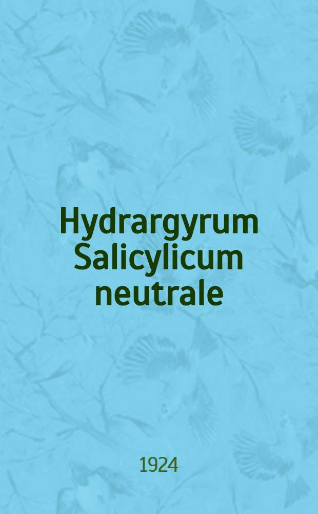 Hydrargyrum Salicylicum neutrale