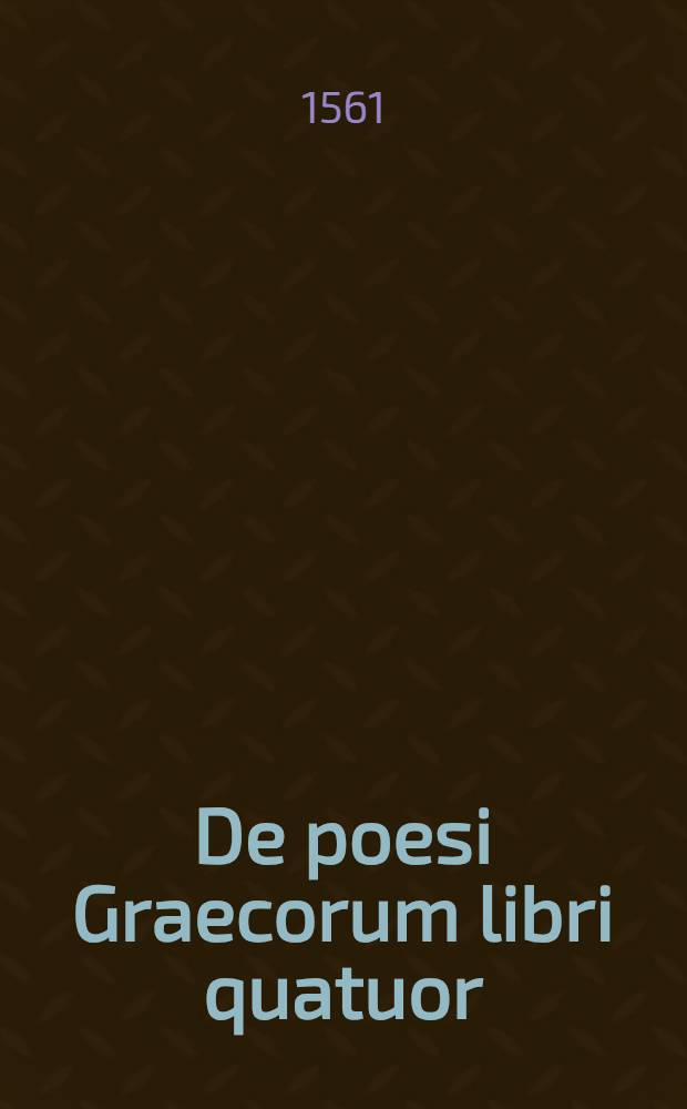 De poesi Graecorum libri quatuor