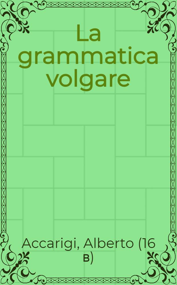 La grammatica volgare