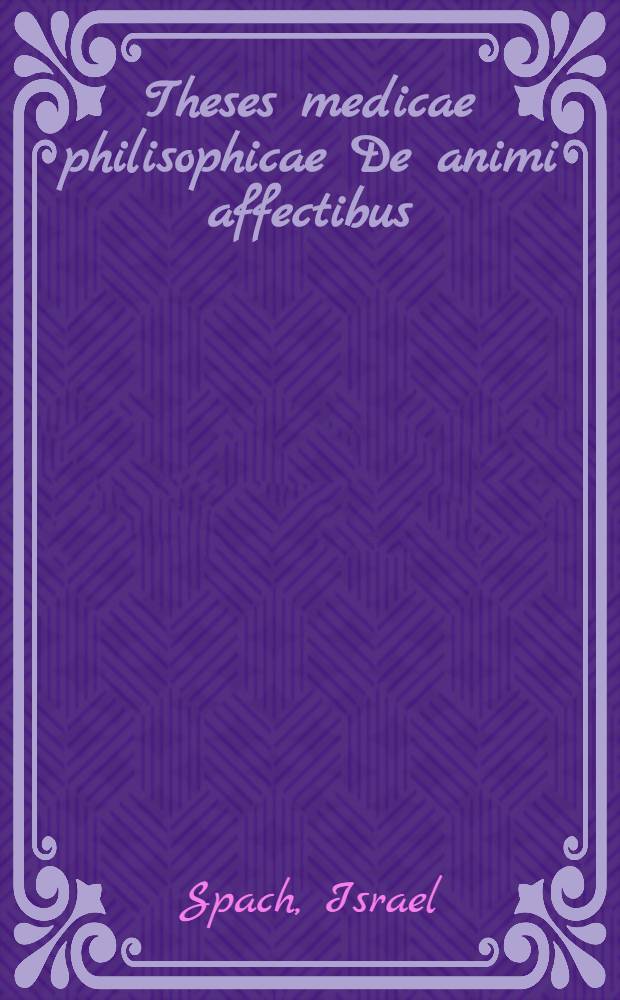Theses medicae philisophicae De animi affectibus
