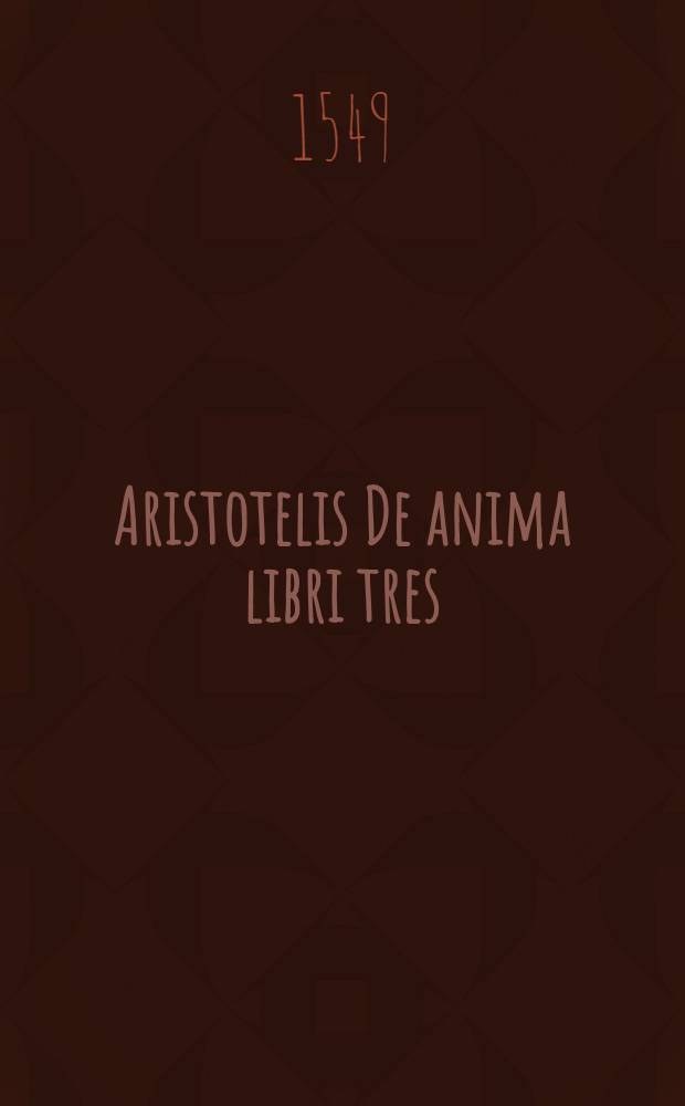 Aristotelis De anima libri tres