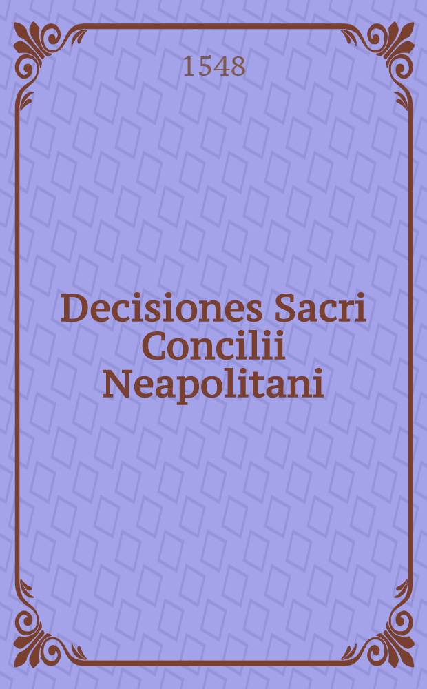 Decisiones Sacri Concilii Neapolitani