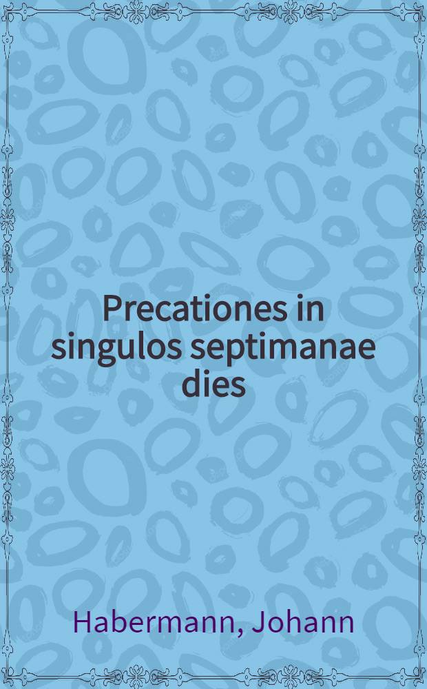 Precationes in singulos septimanae dies