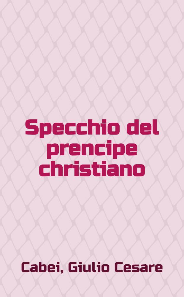 Specchio del prencipe christiano