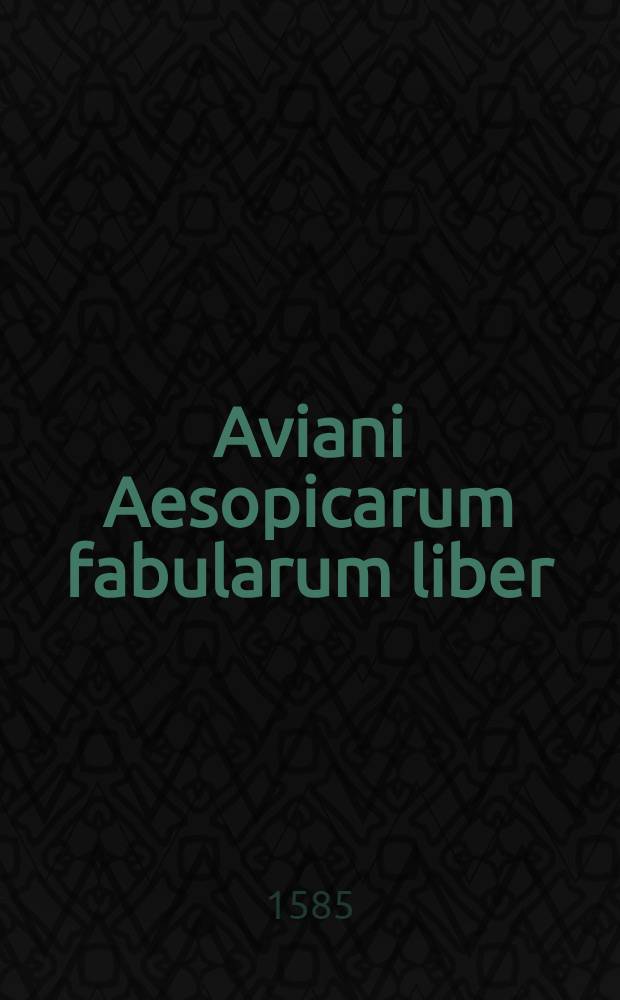 Aviani Aesopicarum fabularum liber