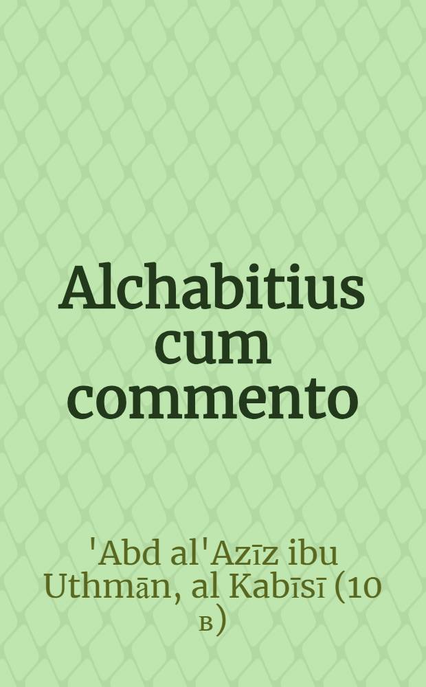 Alchabitius cum commento