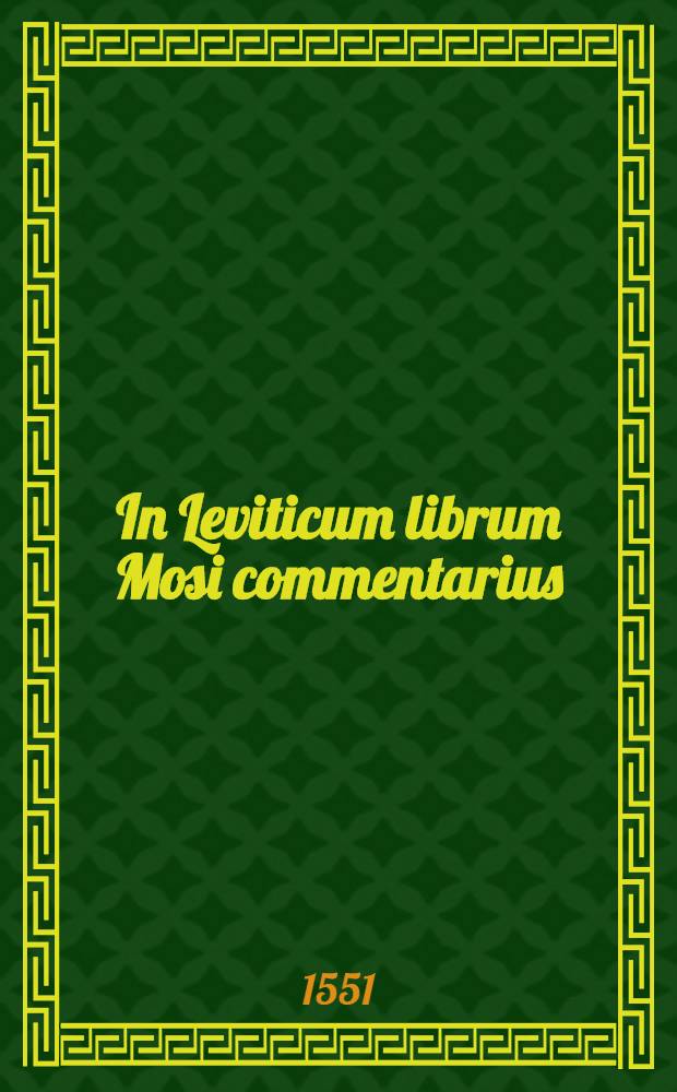 In Leviticum librum Mosi commentarius