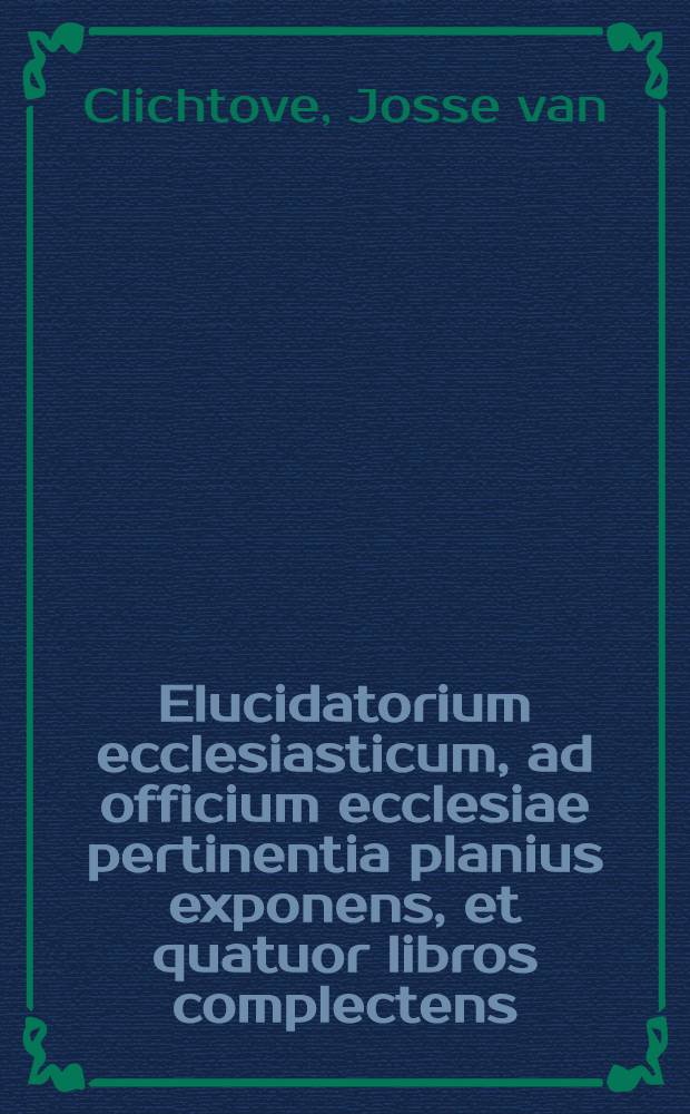 Elucidatorium ecclesiasticum, ad officium ecclesiae pertinentia planius exponens, et quatuor libros complectens : primus, Hymnos de tempore & sanctis, per totum anni spacium, adiecta explanatione declarat; secundus, Nonnulla cantica ecclesiastica, antiphonas, & responsoria, una cum benedictionibus candelarum, caerei paschalis & fontium, familiariter explanat; tertius, Ea quae ad missae pertinent officium, praesertim praefationes & sacrum canonem breviter explicat; quartus, Prosas quae in sancti altaris sacrificio ante Evangelium dicuntur, tam de tempore que sanctis facili annotatione dilucidat