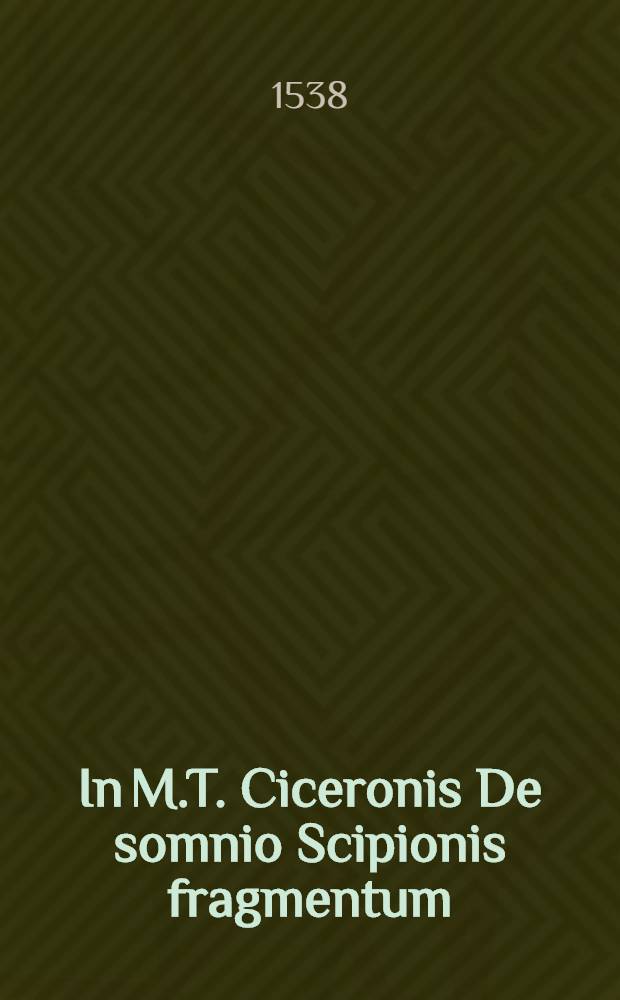 In M.T. Ciceronis De somnio Scipionis fragmentum