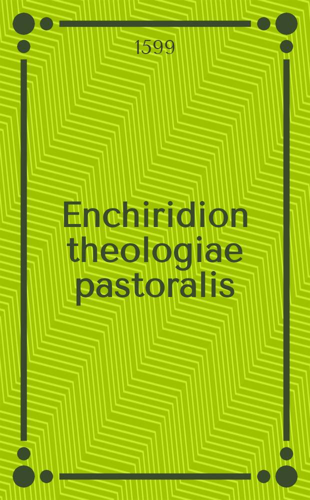 Enchiridion theologiae pastoralis