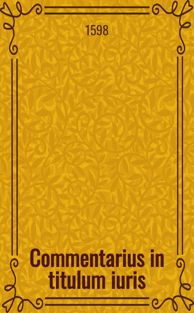 Commentarius in titulum iuris
