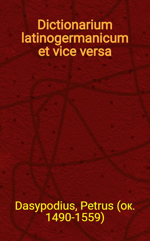 Dictionarium latinogermanicum et vice versa