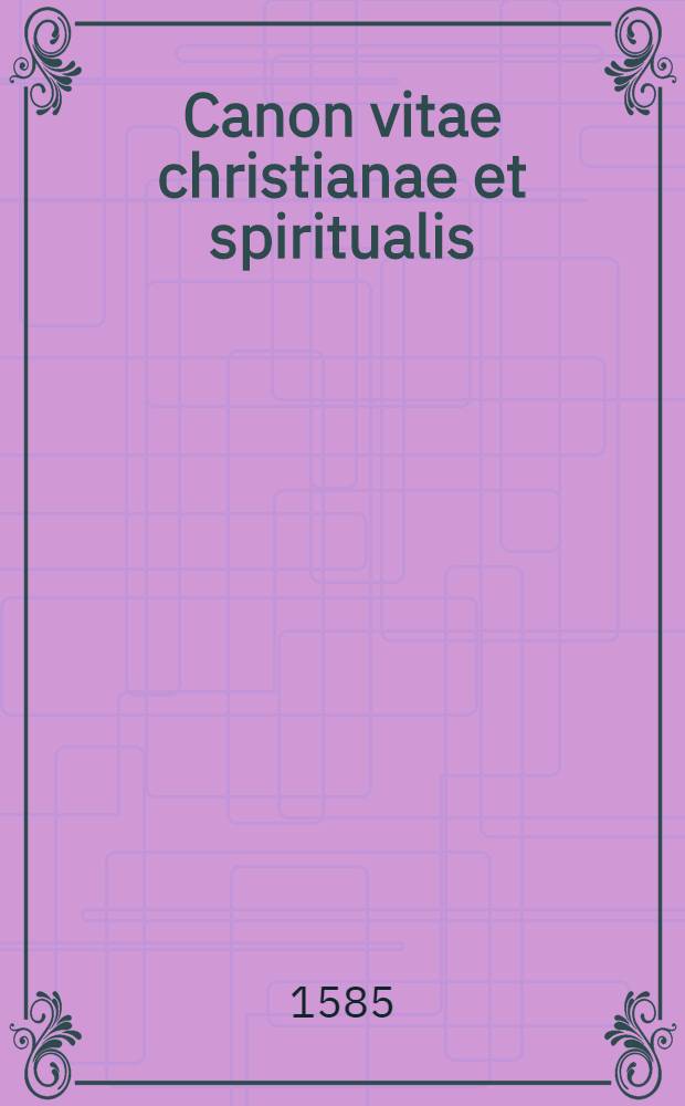 Canon vitae christianae et spiritualis