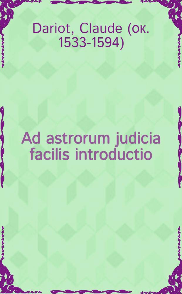 Ad astrorum judicia facilis introductio