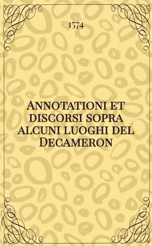 Annotationi et discorsi sopra alcuni luoghi del Decameron