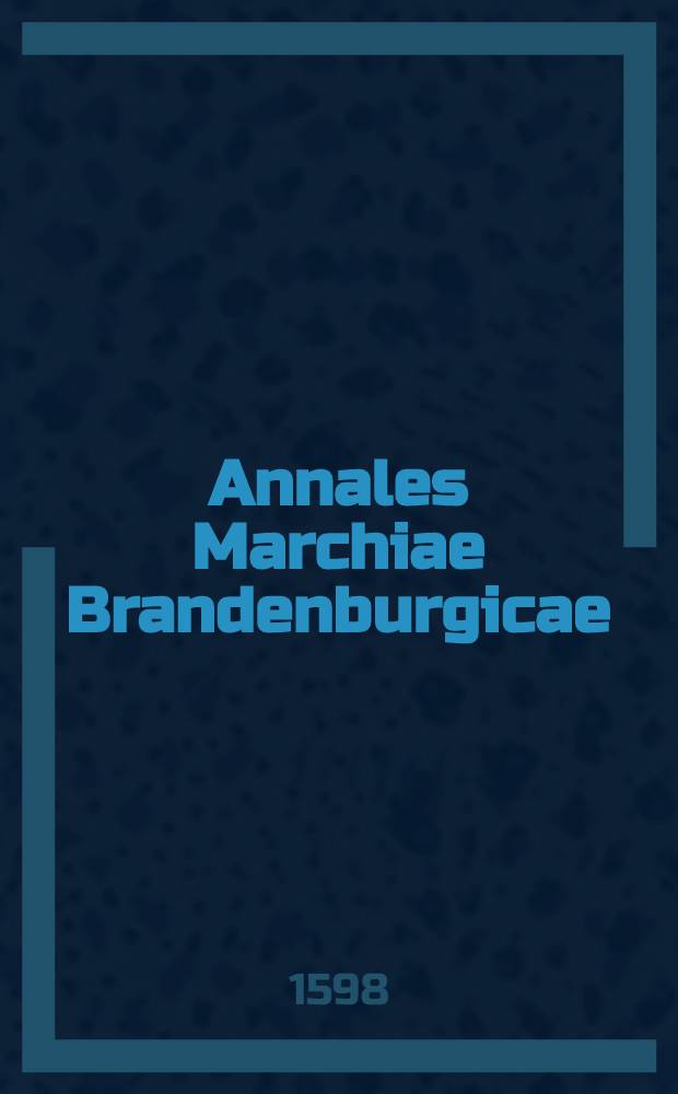 Annales Marchiae Brandenburgicae