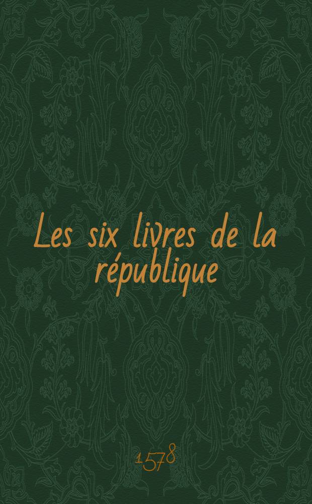 Les six livres de la république
