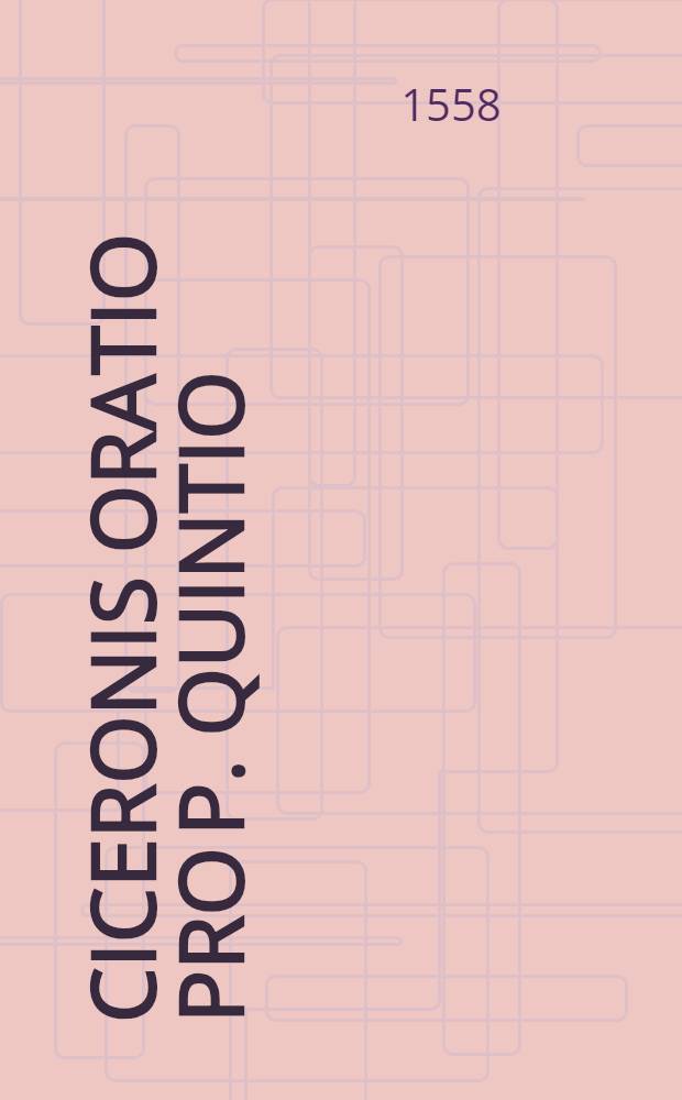 Ciceronis Oratio pro P. Quintio
